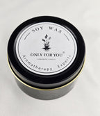 ONLY FOR YOU Soy Wax Candle Aromatherapy Experts Black Tin Handmade Candle Minimalist Spa Candle